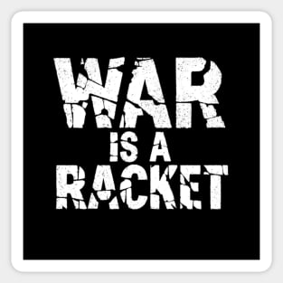 War is A Racket - Major General Smedley Butler Quote Sticker